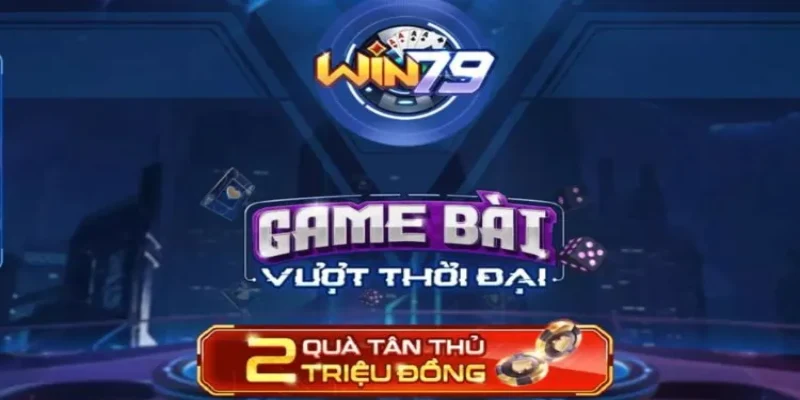 Nhanh chân truy cập và tham gia game bài Win79 