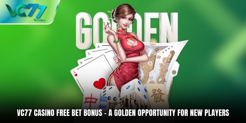 Casino Free Bet Bonus