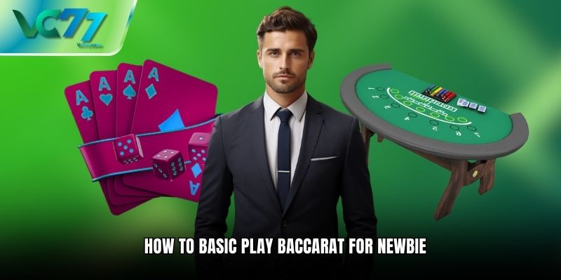 How to basic play baccarat for newbie