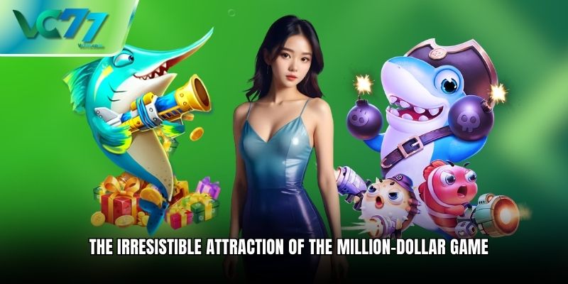 The irresistible attraction of the million-dollar game