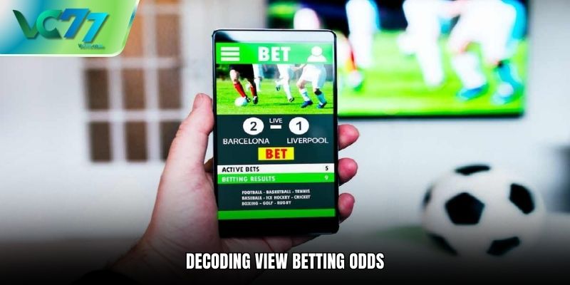 Decoding View Betting Odds