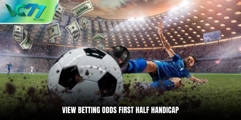 View Betting Odds first half handicap
